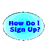How Do I Sign Up?
